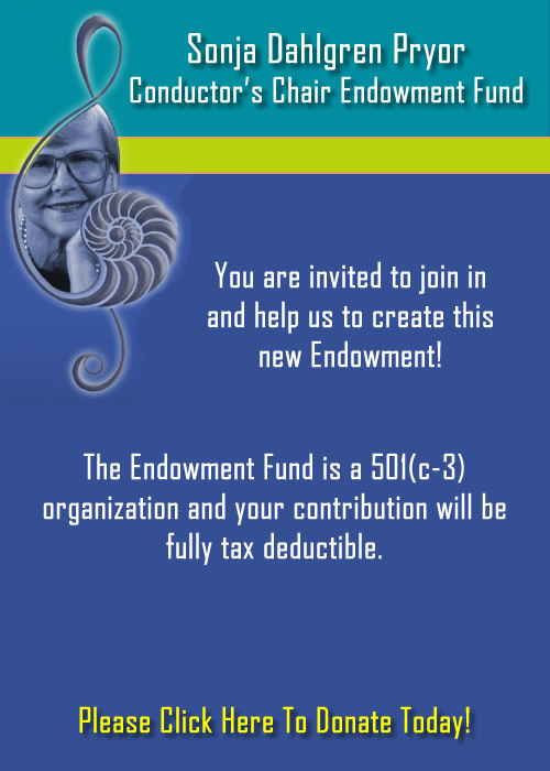 The Sonja Dahlgren Pryor Conductor’s Chair Endowment Fund Chorus